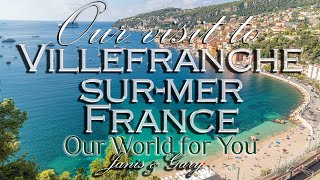 Our visit to Villefranche sur Mer France on the Côte dAzur [upl. by Skantze638]