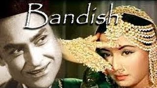 बंदिश  Bandish  Ashok Kumar Meena Kumari [upl. by Ecirp992]