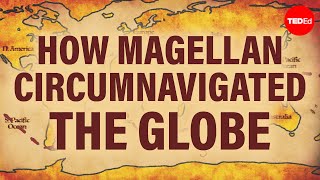 How Magellan circumnavigated the globe  Ewandro Magalhaes [upl. by Yorgos]