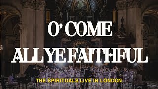 O Come All Ye Faithful Bless The Lord  The Spirituals Choir Official Music Video [upl. by Kcinnay]