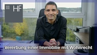 Vererbung einer Immobilie mit Wohnrecht [upl. by Skerl]