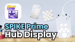 SPIKE Prime Tutorial 13 Hub Display [upl. by Johan]