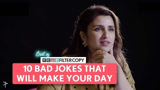 Best Of FilterCopy  10 Bad Jokes That Will Make Your Day [upl. by Hailed137]