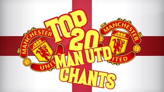 TOP 20 MANCHESTER UNITED CHANTS  LYRICS [upl. by Cave803]