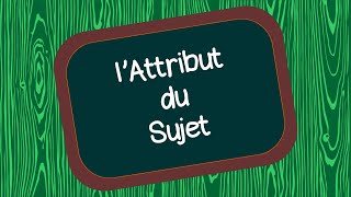 LAttribut du sujet [upl. by Ameehsat]