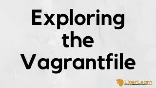 Vagrant  5  Exploring the Vagrantfile [upl. by Gnal141]