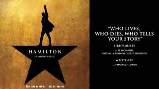 quotWho Lives Who Dies Who Tells Your Storyquot from HAMILTON [upl. by Mirna]