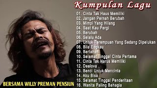 WILLY PREMAN PENSIUN Cover Full Album  ST12  Cinta Tak Harus Memiliki  Kumpulan Lagu Indonesia [upl. by Bianca592]