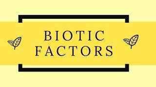 Biotic Components of an Ecosystem [upl. by Htebazila]