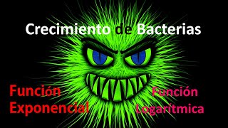 Crecimiento de Bacterias Función Exponencial y Logarítmica [upl. by Hctud]