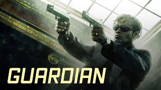 Guardian  ACTION THRILLER [upl. by Venditti417]