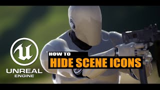 How To Hide Scene Icons In Unreal Engine [upl. by Lucina]