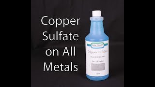 Copper Sulfate on all metals [upl. by Raquel]