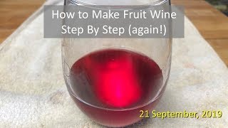 How to Make Fruit Wine Step by Step again [upl. by Alberic187]