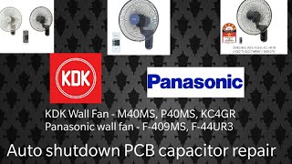 KDK Wall Fan PCB Repair  M40MS P40MS KC4GR F409MS FMU44R auto shutdown problem [upl. by Kala]