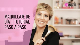 MAQUILLAJE DE DÍA TUTORIAL PASO A PASO  TUMAKEUP [upl. by Ema635]