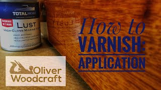 How to Varnish with a”pro” Applying Varnish [upl. by Staley]