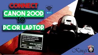 How To Connect Canon 200D To Pc OR Laptop Over WiFi  EOS Utility  KingsOfTechnology [upl. by Einahpets]