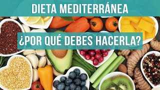 Dieta Mediterránea en qué consiste y por qué es LA MEJOR DIETA [upl. by Lleruj]