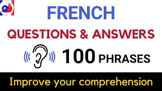 100 Common French Questions and Answers Practice your listening [upl. by Nilla]