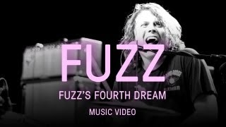 Fuzz  quotFuzzs Fourth Dreamquot [upl. by Nelleh]