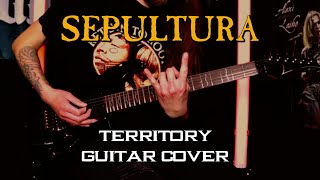 SEPULTURA  Territory Guitar Cover [upl. by Lederer]