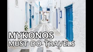 Things To Do in Mykonos Greece  4k [upl. by Kolnos]