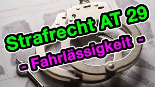 Das Fahrlässigkeitsdelikt  Strafrecht AT 29 [upl. by Orelie]