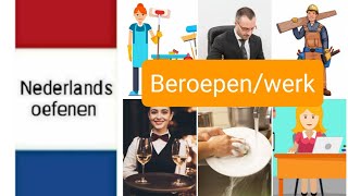 Beroepenwerk  Nederlands leren  NT2  woordenschat  learn Dutch [upl. by Ardied]