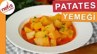 EN EKONOMİK Patates Yemeği Tarifi  Nefis Yemek Tarifleri [upl. by Eimirej]