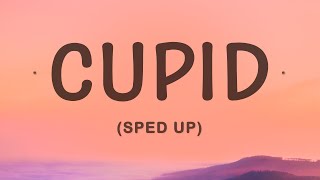 FIFTY FIFTY  Cupid Sped Up Twin Version Lyrics [upl. by Kerred]