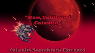 Terraria Calamity Soundtrack  Raw Unfiltered Calamity Calamitas Theme Extended [upl. by Aitsirhc]