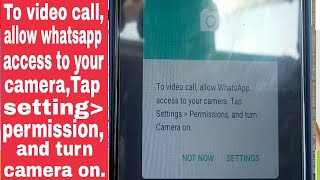 how to To Video CallAllow WhatsApp access to your cameraTap Settings Permissionand turn Camera on [upl. by Webber536]