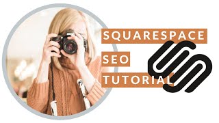 Mastering Squarespace Seo For Photographers [upl. by Llehcnom]