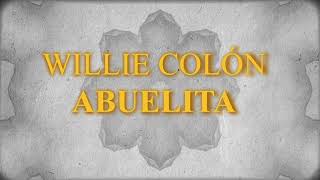 Willie Colón featuring Héctor Lavoe  Abuelita Letra Oficial [upl. by Brander293]