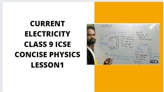 Current Electricity Class 9 icse  Concise physics Selina  Part 1 [upl. by Schulz]