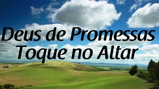 Deus de Promessas  Toque no Altar  Letra [upl. by Otina]