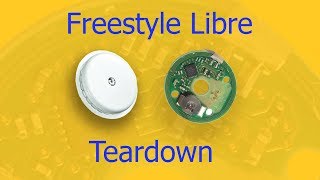 Freestyle Libre Sensor Teardown and Inside Analysis [upl. by Rumpf391]