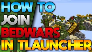 How To Join Bedwars Server In Minecraft Tlauncher 2022 [upl. by Amees]