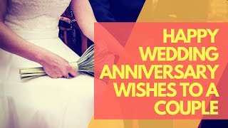 Happy Anniversary Quotes and Wishes for Couple [upl. by Fadden]