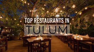 Top 7 Best Restaurants In Tulum  Tulum Mexico 2021 [upl. by Tiersten]