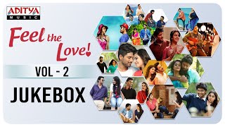 Feel The Love Vol2  Melody Songs Jukebox  Telugu Songs [upl. by Tada]