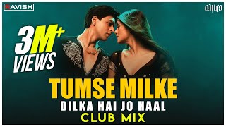 Tumse Milke Dilka Hai Jo Haal  Club Mix  Main Hoon Na  Shahrukh Khan  DJ Ravish amp DJ Chico [upl. by Atin]