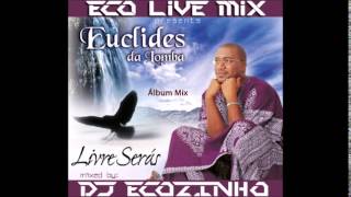 Euclides Da Lomba  Livre Serás 1998 Album Mix Eco Live Mix Com Dj Ecozinho [upl. by Gomar]