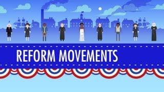 19th Century Reforms Crash Course US History 15 [upl. by Brunell]