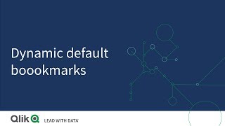 Dynamic default bookmarks in Qlik Sense [upl. by Heiskell571]