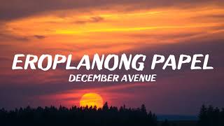 December Avenue  Eroplanong Papel Lyrics [upl. by Icyac473]