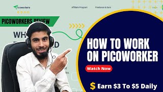 How to work on Picoworkers and how withdrawal  Review [upl. by Nevins]