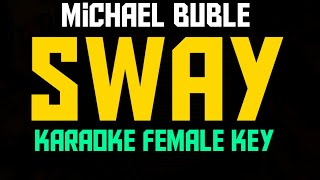 Sway Michael Buble Karaoke Female Key [upl. by Yrelav]