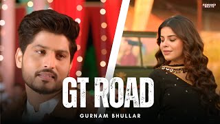 GT ROAD  GURNAM BHULLAR  NEW SONG REMIX HIPHOP  NEW PUNJABI SONG 2025 [upl. by Laroc]